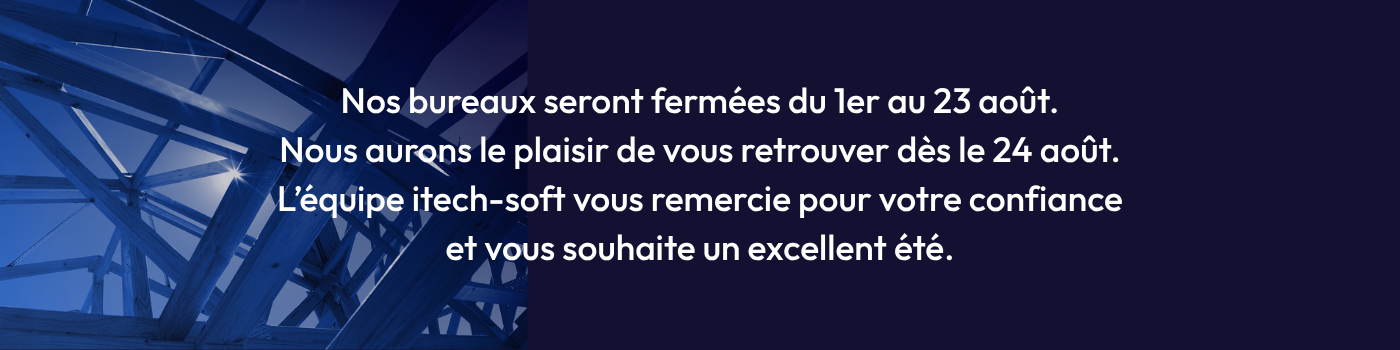 Nos bureaux seront fermés du 1er au 23 août Nos bureaux seront fermés du 1er au 23 août
